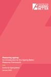 Measuring ageing:  An introduction to the Ageing Better Measures Framework report cover.